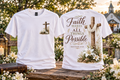 Faith Makes All Things Possible T-Shirt